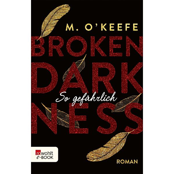 So gefährlich / Broken Darkness Bd.3, M. O'Keefe