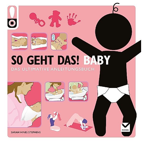 So geht das! Baby, Sarah H. Stephens