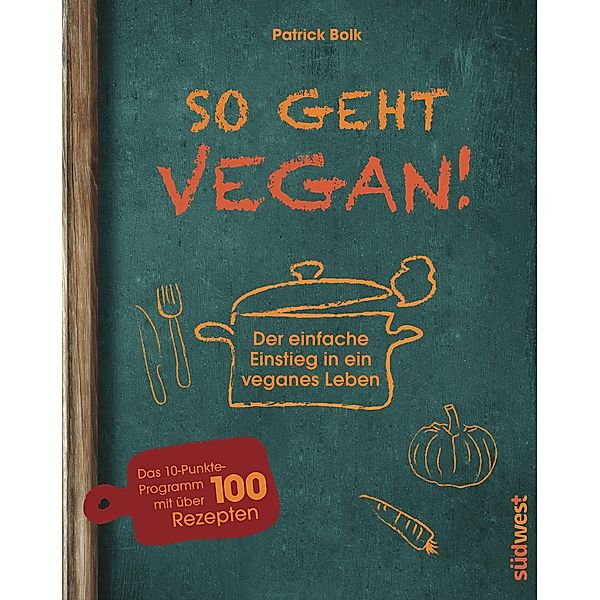 So geht vegan!, Patrick Bolk