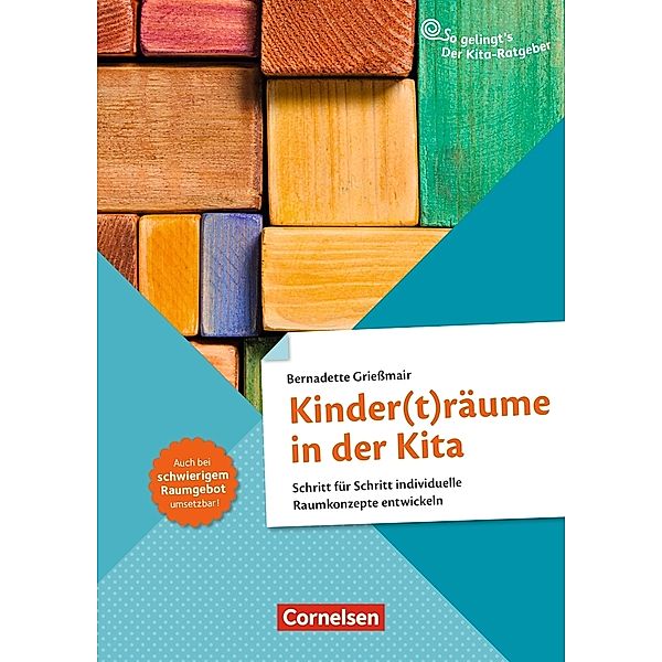 So gelingt's - Der Kita-Ratgeber / Kinder(t)räume in der Kita, Bernadette Grießmair
