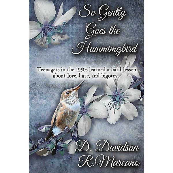 So Gently Goes the Hummingbird, D. Davidson, R. Marcano
