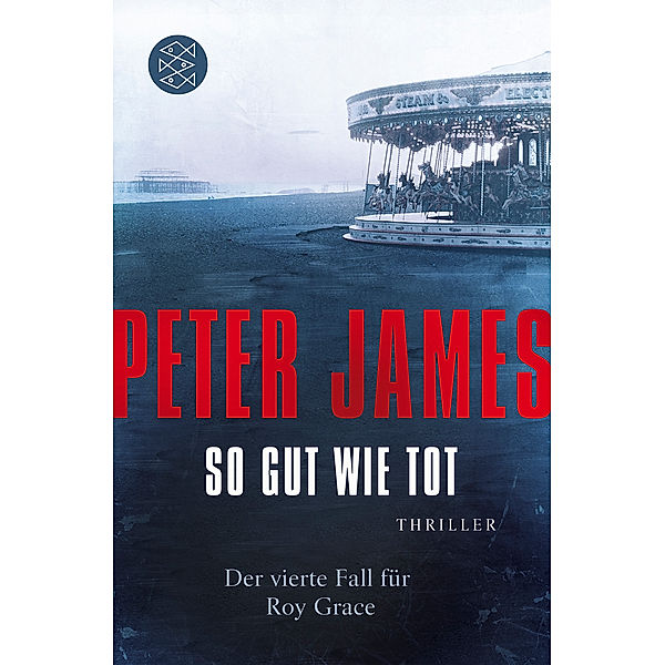 So gut wie tot / Roy Grace Bd.4, Peter James