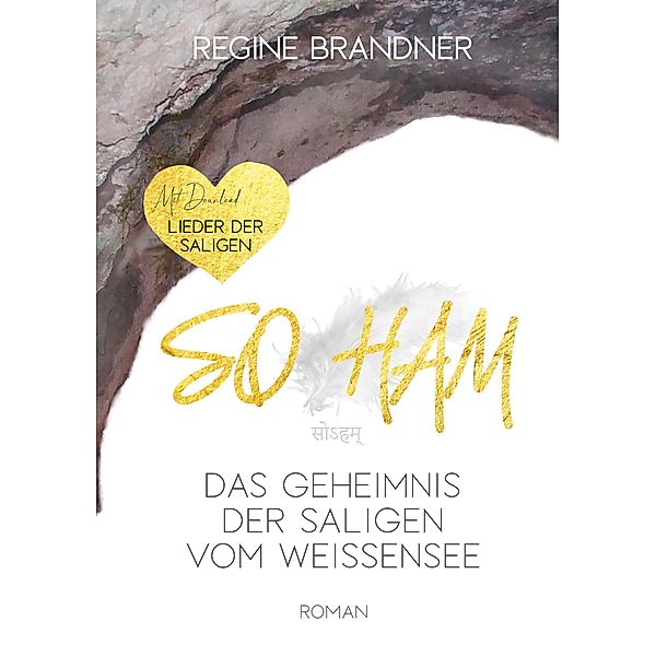 SO HAM Das Geheimnis der Saligen vom Weissensee / SO HAM Bd.1, Regine Brandner