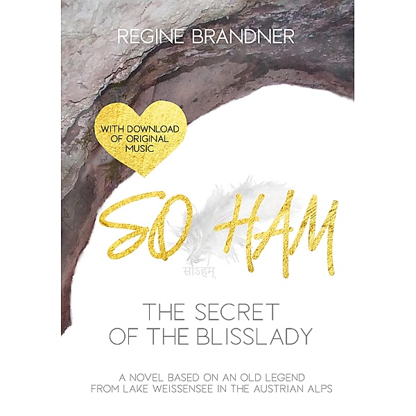 SO HAM - The Secret of the Blisslady / SO HAM Bd.1, Regine Brandner