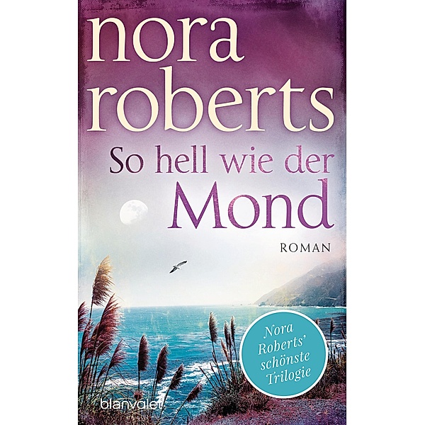 So hell wie der Mond / Templeton Trilogie Bd.2, Nora Roberts