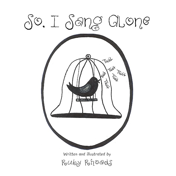 So, I Sang Alone, Ruby Rhoads