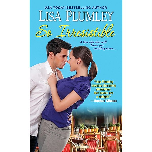 So Irresistible, Lisa Plumley