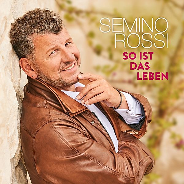 So ist das Leben, Semino Rossi