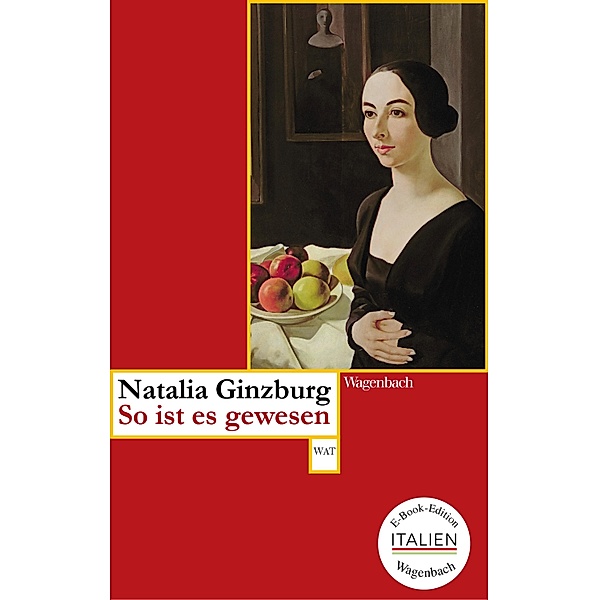 So ist es gewesen / E-Book-Edition ITALIEN, Natalia Ginzburg