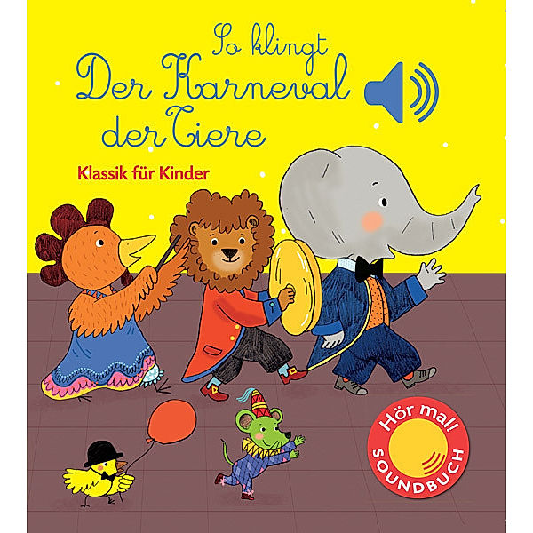 So klingt der Karneval der Tiere, m. Soundeffekten, Emilie Collet