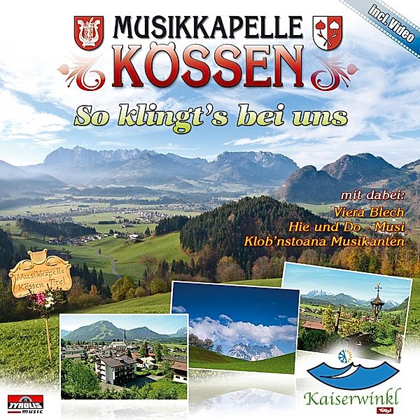 So klingt s bei uns, Musikkapelle Kössen