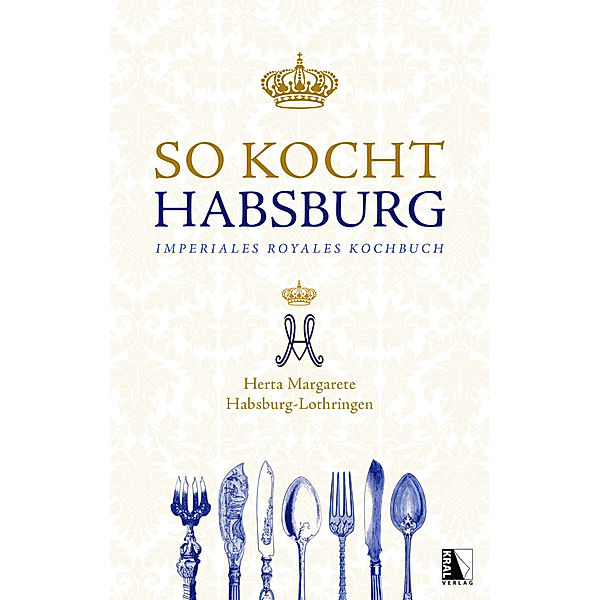 So kocht Habsburg, Herta Margarete Habsburg-Lothringen