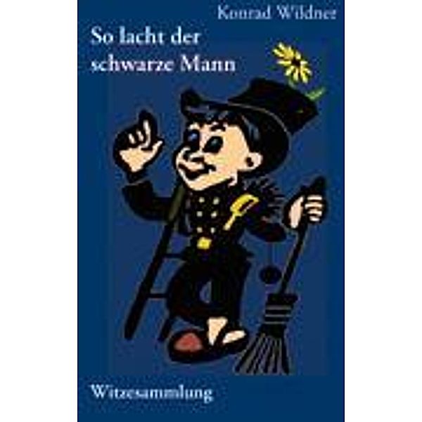 So lacht der schwarze Mann, Konrad Wildner