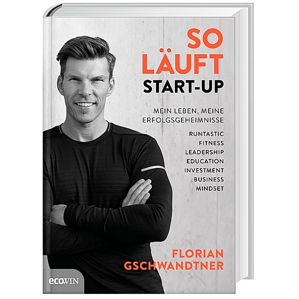 So läuft Start-up, Florian Gschwandtner