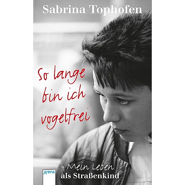 So lange bin ich vogelfrei, Sabrina Tophofen, Veronika Vattrodt