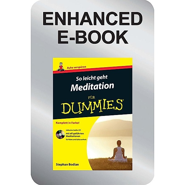 So leicht geht Meditation für Dummies / für Dummies, Stephan Bodian