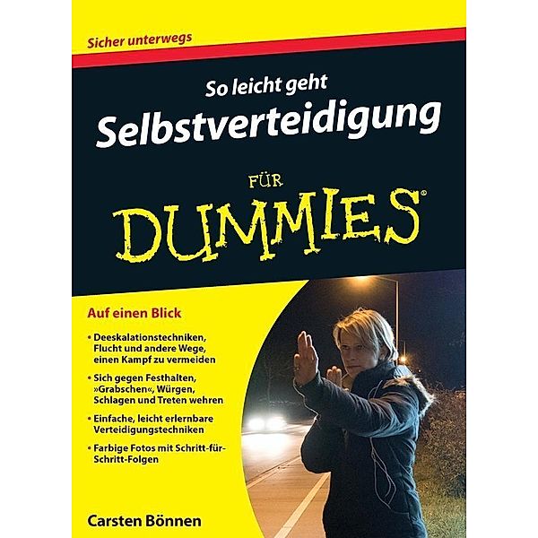 So leicht geht Selbstverteidigung für Dummies / für Dummies, Carsten Bönnen
