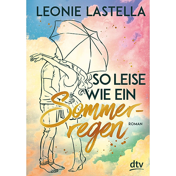 So leise wie ein Sommerregen, Leonie Lastella