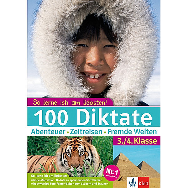 So lerne ich am liebsten! / Klett 100 Diktate 3./4. Klasse, Klett 100 Diktate 3./4. Klasse