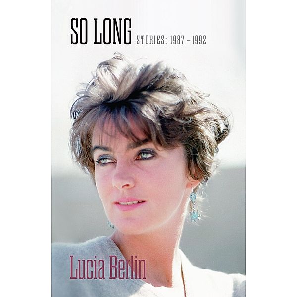 So Long, Lucia Berlin