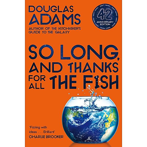 So Long, and Thanks for All the Fish, Douglas Adams