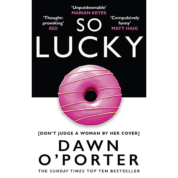 So Lucky, Dawn O'Porter