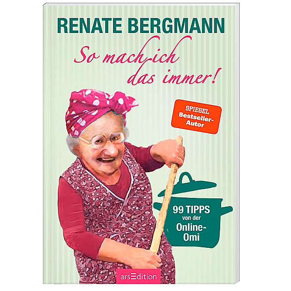 So mach ich das immer!, Renate Bergmann