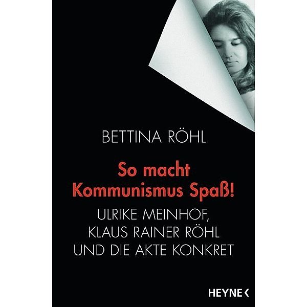 So macht Kommunismus Spass!, Bettina Röhl
