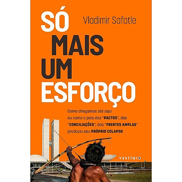 Só mais um esforço, Vladimir Safatle