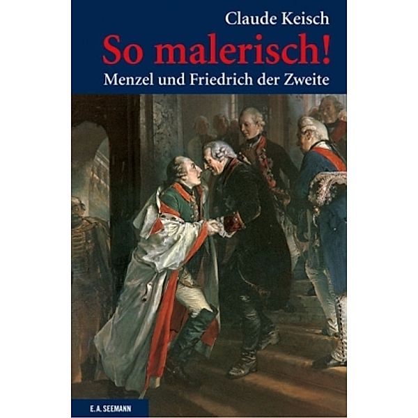 So malerisch!, Claude Keisch