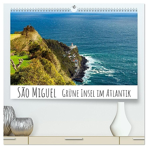 São Miguel - Grüne Insel im Atlantik (hochwertiger Premium Wandkalender 2024 DIN A2 quer), Kunstdruck in Hochglanz, Silvia Drafz