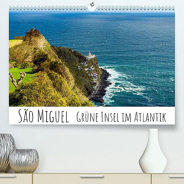 São Miguel - Grüne Insel im Atlantik (Premium, hochwertiger DIN A2 Wandkalender 2023, Kunstdruck in Hochglanz), Silvia Drafz