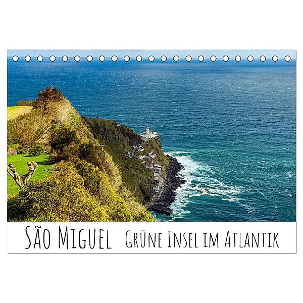 São Miguel - Grüne Insel im Atlantik (Tischkalender 2024 DIN A5 quer), CALVENDO Monatskalender, Silvia Drafz