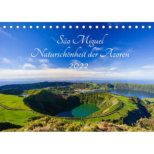 São Miguel - Naturschönheit der Azoren (Tischkalender 2022 DIN A5 quer), Janita Webeler