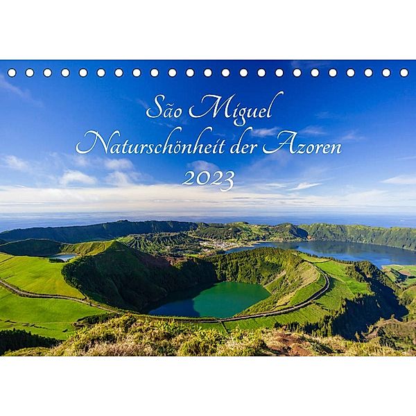 São Miguel - Naturschönheit der Azoren (Tischkalender 2023 DIN A5 quer), Janita Webeler
