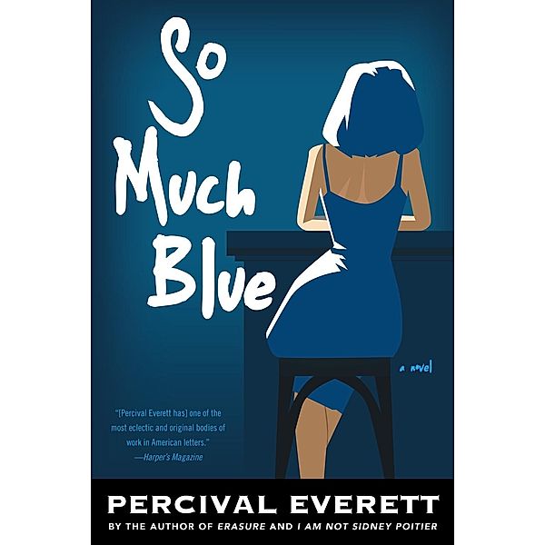 So Much Blue, Percival Everett