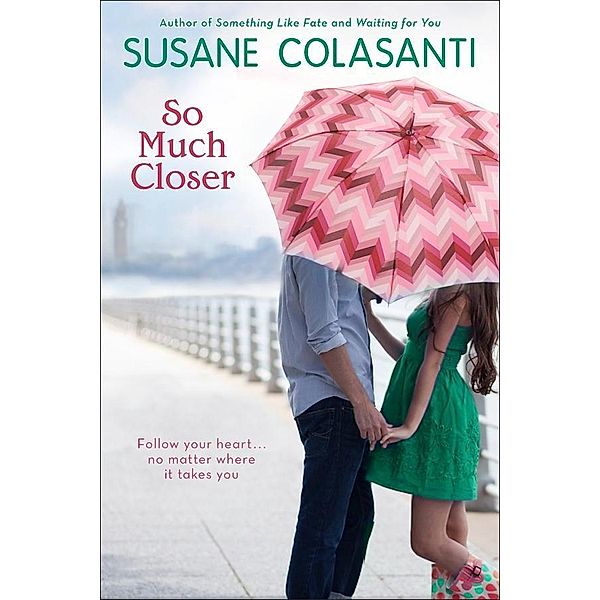 So Much Closer, Susane Colasanti