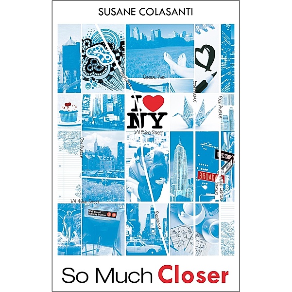 So Much Closer / Scholastic, Susane Colasanti