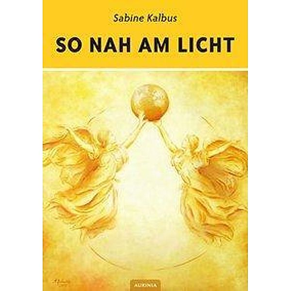 So nah am Licht, Sabine Kalbus