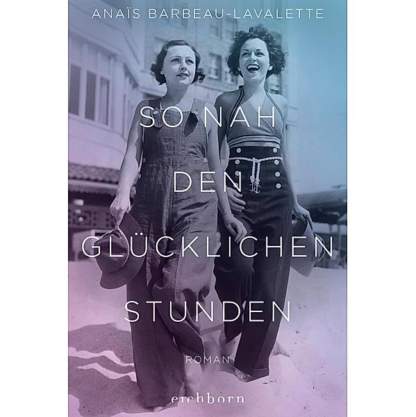 So nah den glücklichen Stunden, Anaïs Barbeau-Lavalette