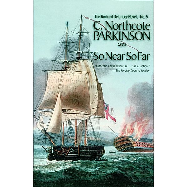 So Near, So Far / The Richard Delancey Novels Bd.5, C. Northcote Parkinson