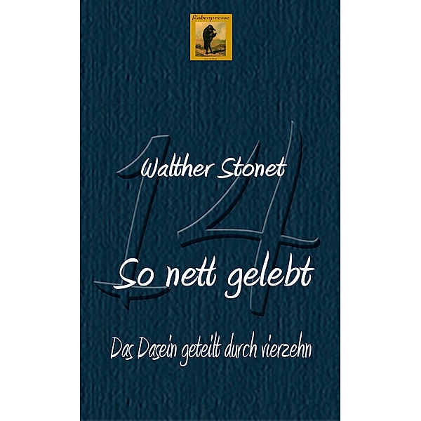 So nett gelebt / Edition Rabenpresse, Walther Stonet
