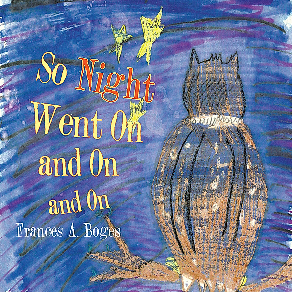 So Night Went on and on and On, Frances A. Boges