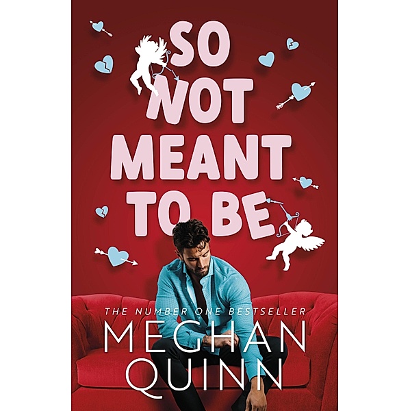 So Not Meant To Be, Meghan Quinn
