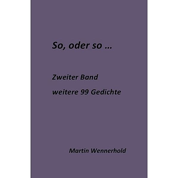 So, oder so II ..., Martin Wennerhold