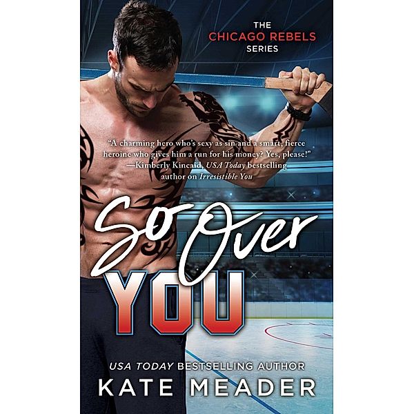So Over You, Kate Meader