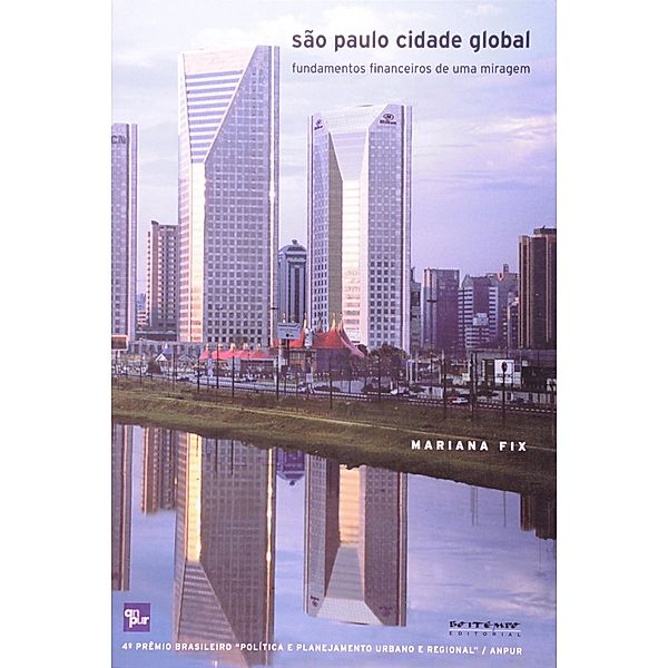 São Paulo: cidade global, Mariana Fix