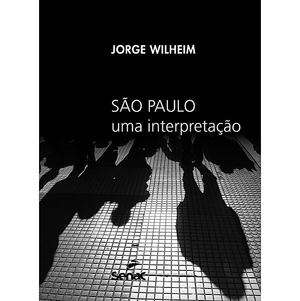 São Paulo: uma interpretação, Jorge Wilheim