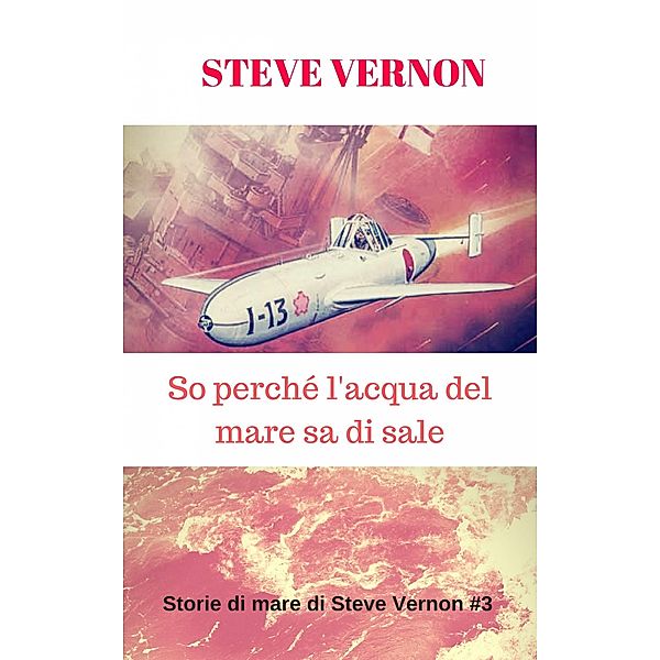 So perche l'acqua del mare sa di sale / Babelcube Inc., Steve Vernon