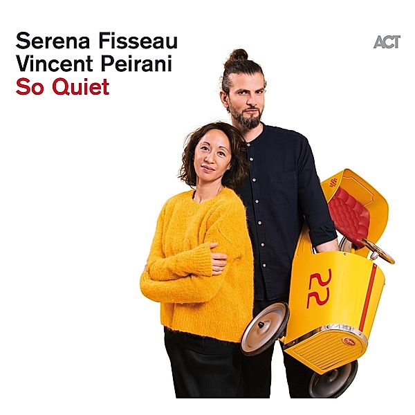 So Quiet, Serena Fisseau, Vincent Peirani